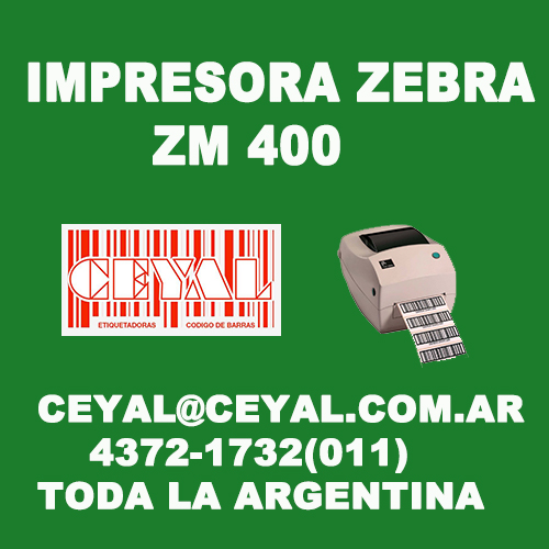 IMPRESORA ZM400 CEYAL ARGENTINA