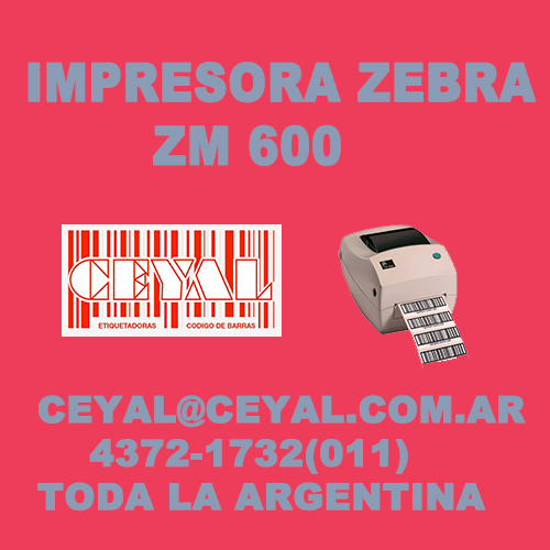 IMPRESORA ZM600 CEYAL ARGENTINA