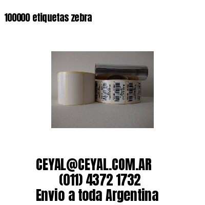 100000 etiquetas zebra