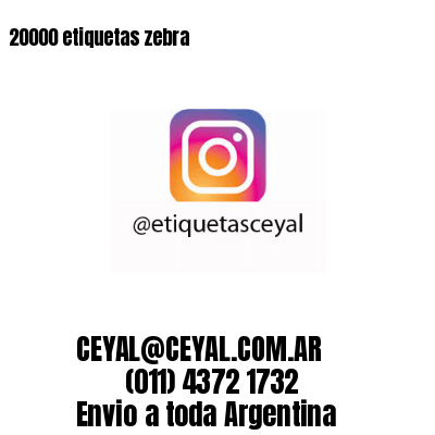 20000 etiquetas zebra