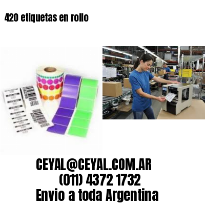 420 etiquetas en rollo