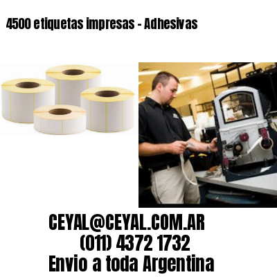 4500 etiquetas impresas – Adhesivas