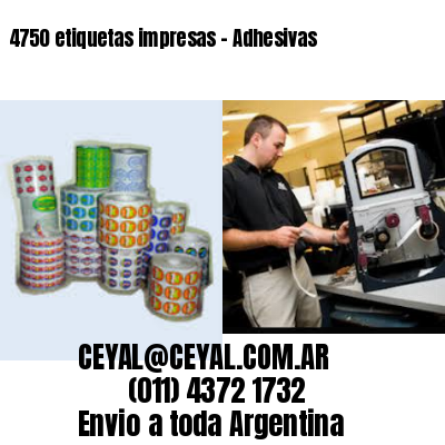 4750 etiquetas impresas – Adhesivas