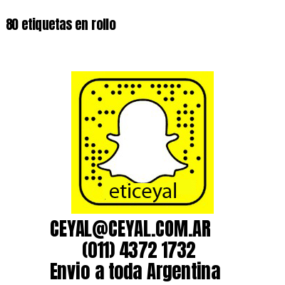 80 etiquetas en rollo