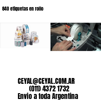 840 etiquetas en rollo