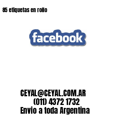 85 etiquetas en rollo