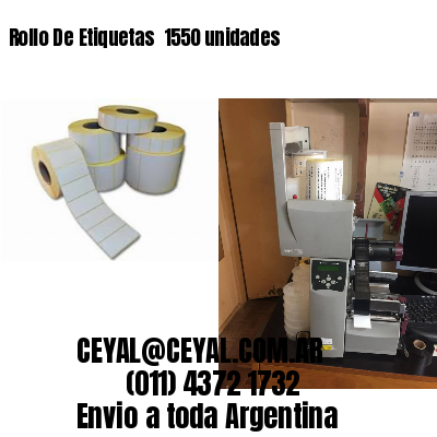 Rollo De Etiquetas  1550 unidades