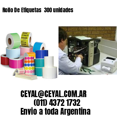 Rollo De Etiquetas  300 unidades