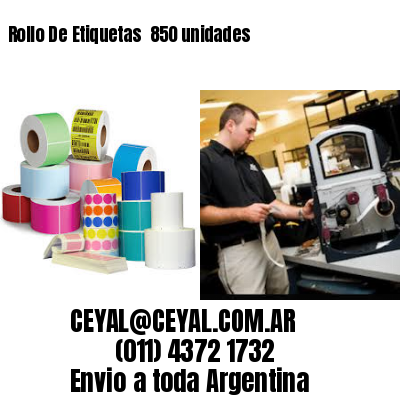 Rollo De Etiquetas  850 unidades
