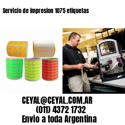 Servicio de impresion 1075 etiquetas