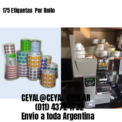 175 Etiquetas  Por Rollo