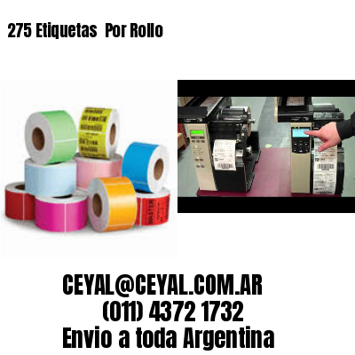 275 Etiquetas  Por Rollo