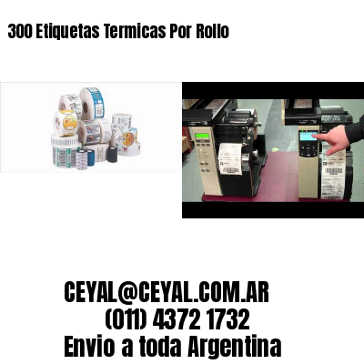 300 Etiquetas Termicas Por Rollo