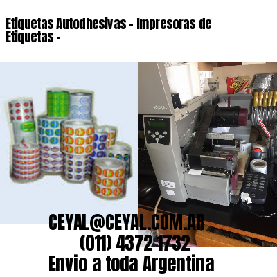 Etiquetas Autodhesivas – Impresoras de Etiquetas –