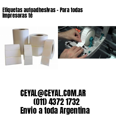 Etiquetas autoadhesivas – Para todas impresoras té