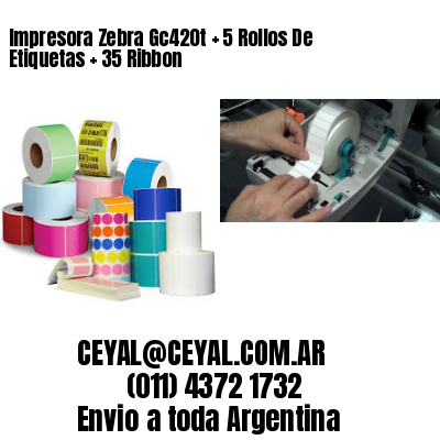 Impresora Zebra Gc420t   5 Rollos De Etiquetas   35 Ribbon