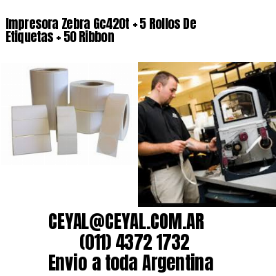 Impresora Zebra Gc420t   5 Rollos De Etiquetas   50 Ribbon