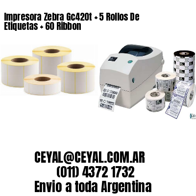 Impresora Zebra Gc420t   5 Rollos De Etiquetas   60 Ribbon