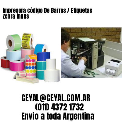 Impresora código De Barras / Etiquetas Zebra indus