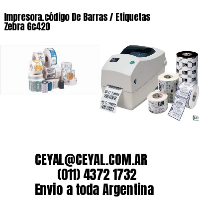 Impresora.código De Barras / Etiquetas Zebra Gc420
