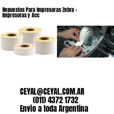 Repuestos Para Impresoras Zebra – Impresoras y Acc