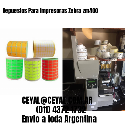 Repuestos Para Impresoras Zebra zm400