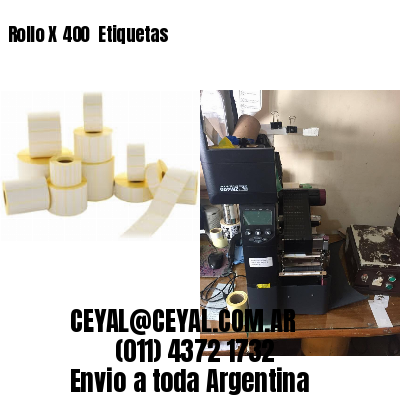 Rollo X 400  Etiquetas