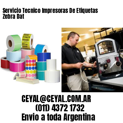 Servicio Tecnico Impresoras De Etiquetas Zebra Dat