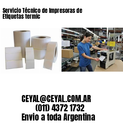 Servicio Técnico de Impresoras de Etiquetas termic