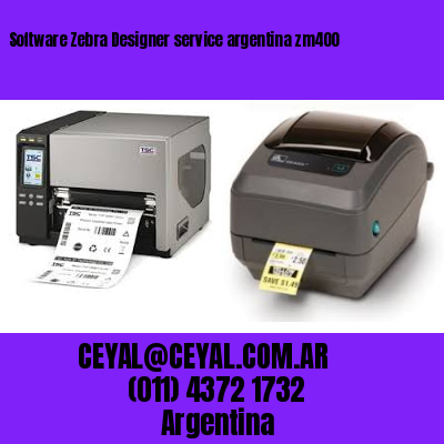 Software Zebra Designer service argentina zm400