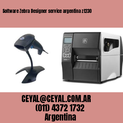 Software Zebra Designer service argentina zt230