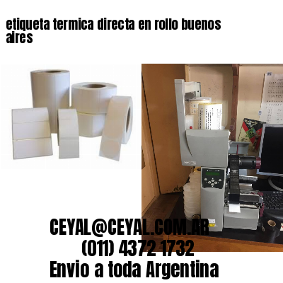 etiqueta termica directa en rollo buenos aires