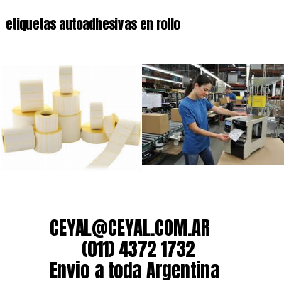 etiquetas autoadhesivas en rollo