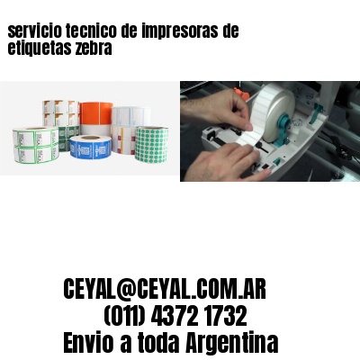 servicio tecnico de impresoras de etiquetas zebra