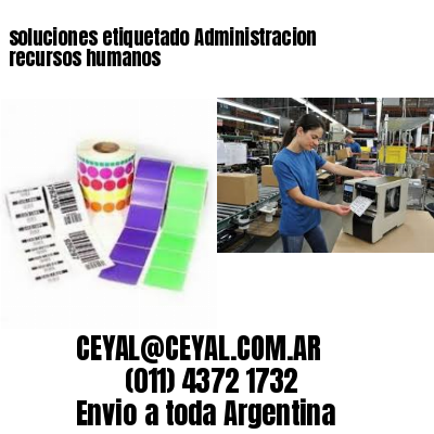 soluciones etiquetado Administracion recursos humanos