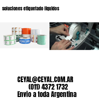 soluciones etiquetado liquidos