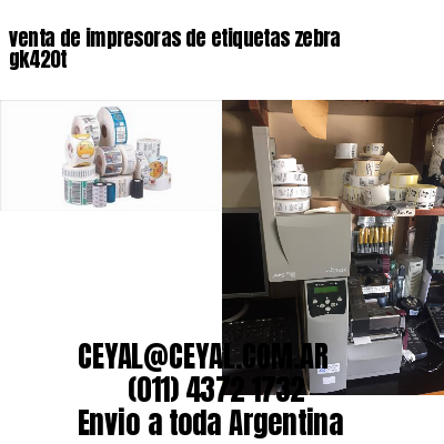 venta de impresoras de etiquetas zebra gk420t