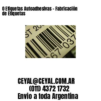 0 Etiquetas Autoadhesivas – Fabricación de Etiquetas