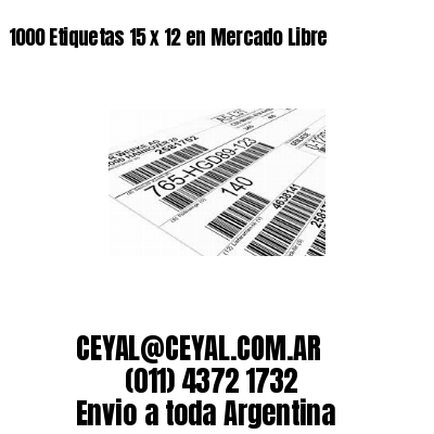 1000 Etiquetas 15 x 12 en Mercado Libre