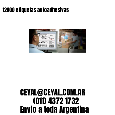 12000 etiquetas autoadhesivas