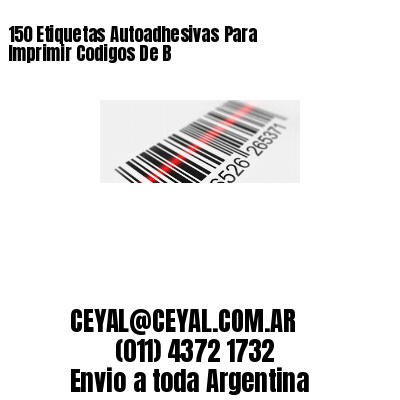 150 Etiquetas Autoadhesivas Para Imprimir Codigos De B