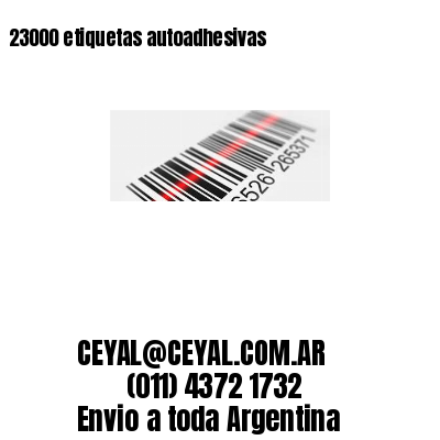 23000 etiquetas autoadhesivas