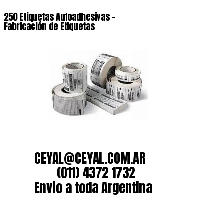 250 Etiquetas Autoadhesivas – Fabricación de Etiquetas