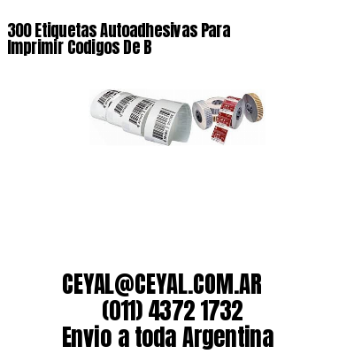 300 Etiquetas Autoadhesivas Para Imprimir Codigos De B