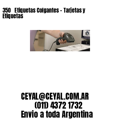 350 ‎ Etiquetas Colgantes – Tarjetas y Etiquetas