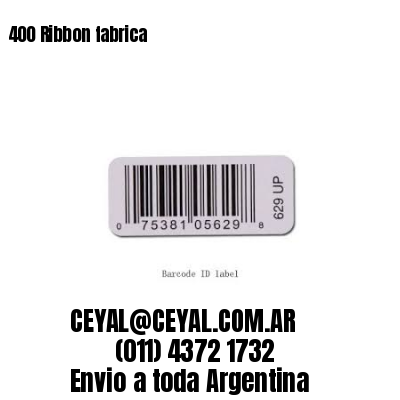 400 Ribbon fabrica
