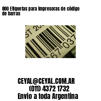 800 Etiquetas para impresoras de código de barras