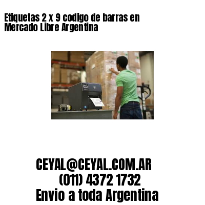 Etiquetas 2 x 9 codigo de barras en Mercado Libre Argentina