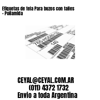Etiquetas de tela Para buzos con talles – Poliamida