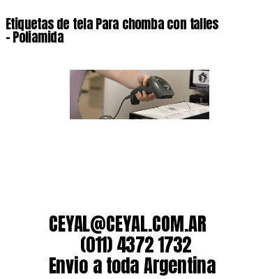 Etiquetas de tela Para chomba con talles – Poliamida